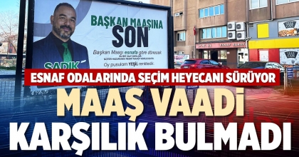 MAAŞ VAADİ KARŞILIK BULMADI