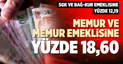 MEMUR VE MEMUR EMEKLİSİNE YÜZDE 18,60