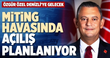 MİTİNG HAVASINDA AÇILIŞ PLANLANIYOR