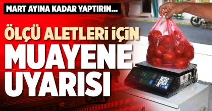 ÖLÇÜ ALETLERİ İÇİN MUAYENE UYARISI