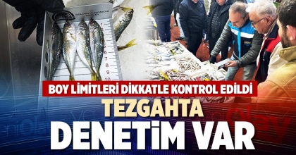 TEZGAHTA DENETİM VAR
