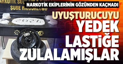UYUŞTURUCUYU YEDEK LASTİĞE ZULALAMIŞLAR