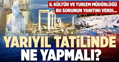 YARIYIL TATİLİNDE NE YAPMALI?