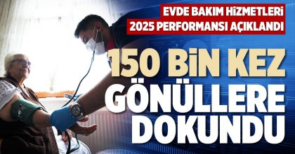 150 BİN KEZ GÖNÜLLERE DOKUNDU