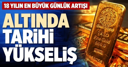 ALTINDA TARİHİ YÜKSELİŞ