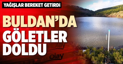 BULDAN’DA GÖLETLER DOLDU