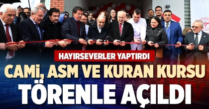 CAMİ, ASM VE KURAN KURSU TÖRENLE AÇILDI