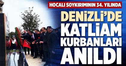 DENİZLİ’DE KATLİAM KURBANLARI ANILDI