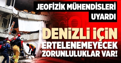 DENİZLİ İÇİN ERTELENEMEYECEK ZORUNLULUKLAR VAR!
