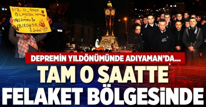 TAM O SAATTE FELAKET BÖLGESİNDE