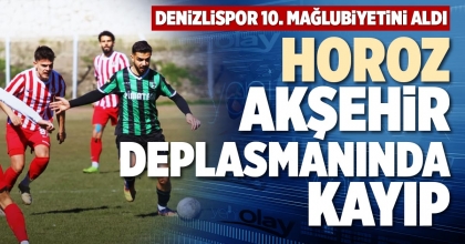 HOROZ, AKŞEHİR DEPLASMANINDA KAYIP