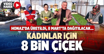 KADINLAR İÇİN 8 BİN ÇİÇEK