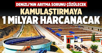 KAMULAŞTIRMAYA 1 MİLYAR HARCANACAK