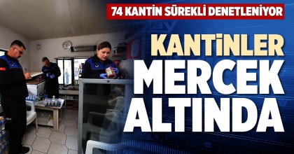 KANTİNLER MERCEK ALTINDA