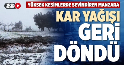 KAR YAĞIŞI GERİ DÖNDÜ