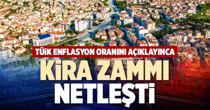 KİRA ZAMMI NETLEŞTİ