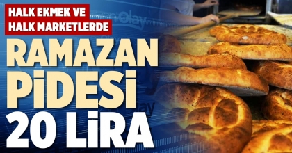 RAMAZAN PİDESİ 20 LİRA