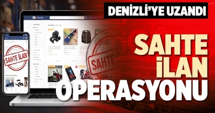 SAHTE İLAN OPERASYONU