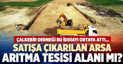 SATIŞA ÇIKARILAN ARSA ARITMA TESİSİ ALANI MI?