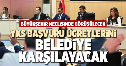YKS BAŞVURU ÜCRETLERİNİ BELEDİYE KARŞILAYACAK