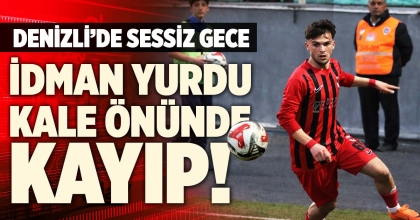 İDMAN YURDU KALE ÖNÜNDE KAYIP!