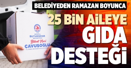 BELEDİYEDEN RAMAZAN BOYUNCA 25 BİN AİLEYE GIDA DESTEĞİ