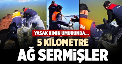 5 KİLOMETRE AĞ SERMİŞLER