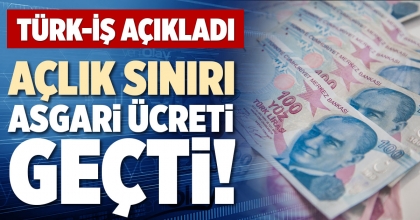 AÇLIK SINIRI ASGARİ ÜCRETİ GEÇTİ!