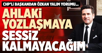 AHLAKİ YOZLAŞMAYA SESSİZ KALMAYACAĞIM