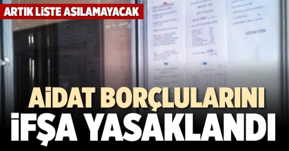 AİDAT BORÇLULARINI İFŞA YASAKLANDI 