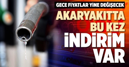 AKARYAKITTA BU KEZ İNDİRİM VAR