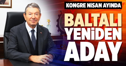 BALTALI YENİDEN ADAY