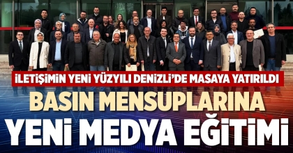 BASIN MENSUPLARINA YENİ MEDYA EĞİTİMİ