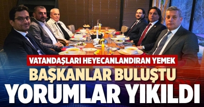 BAŞKANLAR BULUŞTU YORUMLAR YIKILDI