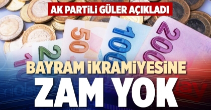 BAYRAM İKRAMİYESİNE ZAM YOK