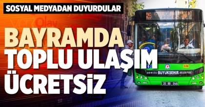 BAYRAMDA TOPLU ULAŞIM ÜCRETSİZ