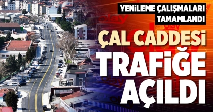 ÇAL CADDESİ TRAFİĞE AÇILDI