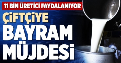 ÇİFTÇİYE BAYRAM MÜJDESİ