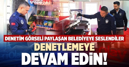 DENETLEMEYE DEVAM EDİN!
