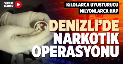 DENİZLİ’DE NARKOTİK OPERASYONU