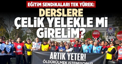 DERSLERE ÇELİK YELEKLE Mİ GİRELİM?
