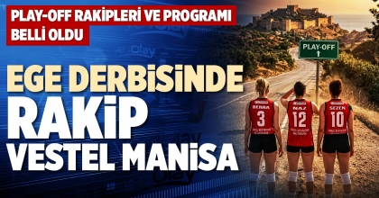 EGE DERBİSİNDE RAKİP VESTEL MANİSA