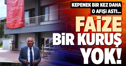 FAİZE BİR KURUŞ YOK!