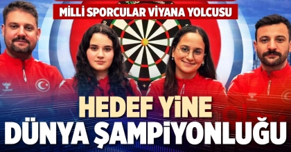 HEDEF YİNE DÜNYA ŞAMPİYONLUĞU