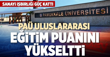 PAÜ ULUSLARARASI EĞİTİM PUANINI YÜKSELTTİ