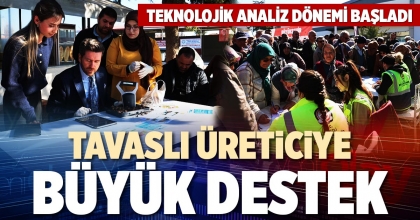TAVASLI ÜRETİCİYE BÜYÜK DESTEK