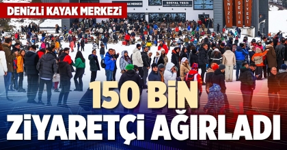 150 BİN ZİYARETÇİ AĞIRLADI