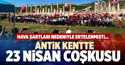 ANTİK KENTTE 23 NİSAN COŞKUSU