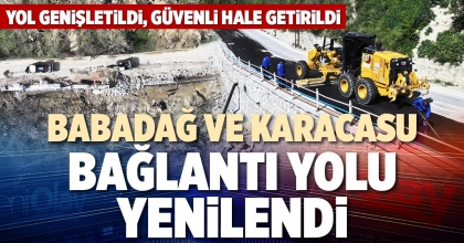 BABADAĞ VE KARACASU BAĞLANTI YOLU YENİLENDİ