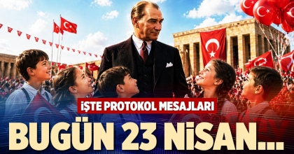BUGÜN 23 NİSAN…